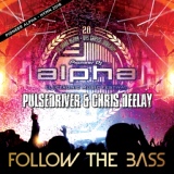 Обложка для Pulsedriver, Chris Deelay - Follow the Bass