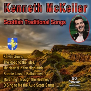 Обложка для Kenneth McKellar - My Heart's in the Highlands