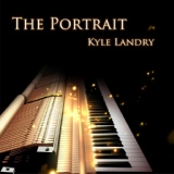 Обложка для Kyle Landry - The Portrait (From "Titanic")