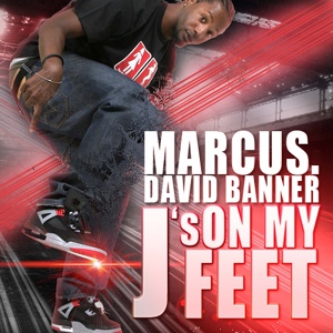 Обложка для Marcus feat. David Banner - J's On My Feet