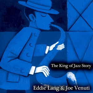 Обложка для Eddie Lang, Joe Venuti - Really Blue