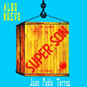 Обложка для Juan Pablo Torres y Algo Nuevo - Ey...! Op. I