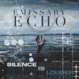 Обложка для Emissary Echo - Silence Is Louder