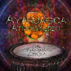 Обложка для Ayahuasca Atmospheres - Those Who Listen