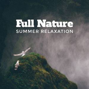 Обложка для Nature Sounds, Sounds of Nature Relaxation, Relaxing Music - Vital Energy