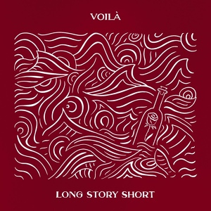 Обложка для VOILÀ - Long Story Short