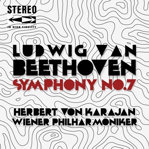 Обложка для Herbert von Karajan, Wiener Philharmoniker, Ludwig van Beethoven - Symphony No. 7 in A Major, Op. 92: II. Allegretto