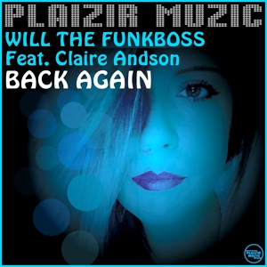 Обложка для Will The Funkboss feat. Claire Andson - Back Again