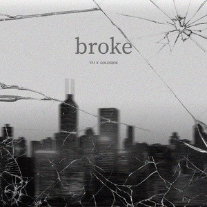 Обложка для VAI, GOLOSKOK - BROKE