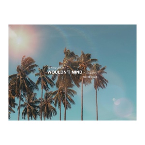 Обложка для DJ Young, LouisVint feat. Iddi Singer - Wouldn't Mind (feat. Iddi Singer)