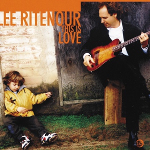 Обложка для Lee Ritenour - This Is Love