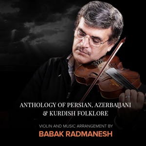 Обложка для Babak Radmanesh - Kuchalara & Ayriliq