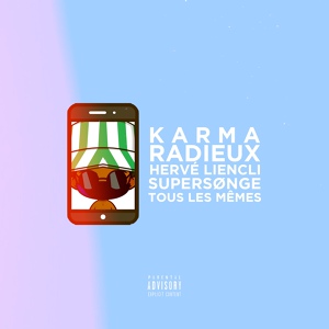 Обложка для Karma Radieux feat. Hervé Liencli - Tous les mêmes