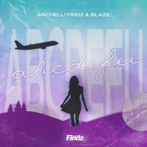 Обложка для Archelli Findz, Blaze - abcdefu
