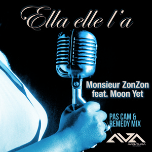 Обложка для Monsieur ZonZon feat. Moon Yet - Ella elle l'a