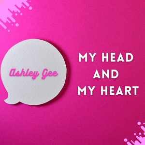 Обложка для Ashley Gee - My Head and My Heart