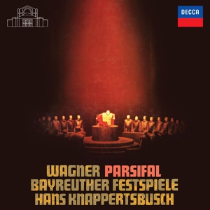 Обложка для Jess Thomas, Hans Hotter, Bayreuther Festspielorchester, Hans Knappertsbusch - Wagner: Parsifal, WWV 111 / Act 1 - "Vom Bade kehrt der König heim"