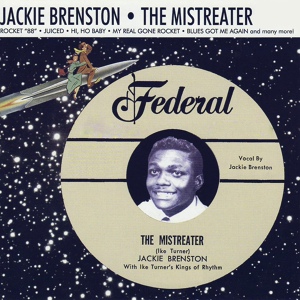 Обложка для Jackie Brenston - The Mistreater