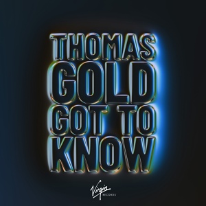 Обложка для Thomas Gold - Got To Know