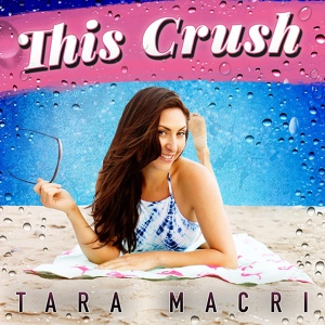 Обложка для Tara Macri - This Crush