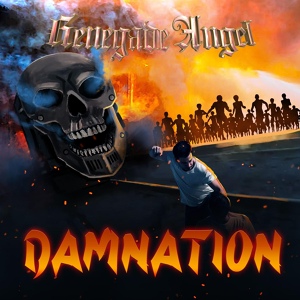 Обложка для Renegade Angel feat. Tim "Ripper" Owens, Lukky Sparxx - Damnation