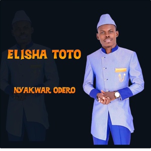 Обложка для Elisha Toto feat. elly toto - NYAKWAR ODERO (feat. elly toto)
