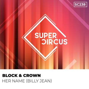 Обложка для Block & Crown - Her Name (Billy Jean)