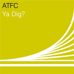 Обложка для ATFC - Ya Dig?