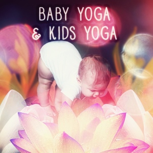 Обложка для Yoga Music Baby Masters - Baby Yoga Meditation