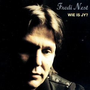 Обложка для Fredi Nest - Wie Is Jy