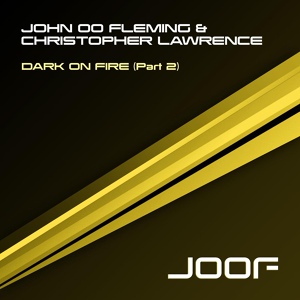 Обложка для John 00 Fleming and Christopher Lawrence - Dark On Fire (Relaunch Remix)