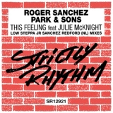 Обложка для Roger Sanchez, Park & Sons feat. Julie McKnight - This Feeling (feat. Julie McKnight)