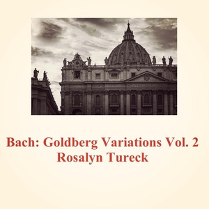 Обложка для Rosalyn Tureck - Goldberg Variations: Var. 17 A 2 Clavier