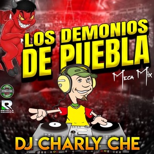 Обложка для Charly Che - Los Demonios de Puebla