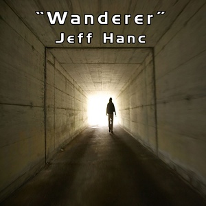 Обложка для Jeff Hanc - Wanderer