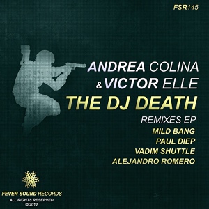 Обложка для Andrea Colina, Victor Elle - The DJ Death