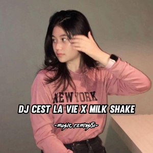 Обложка для Music Remix561 - DJ Cest La Vie x Milk Shake