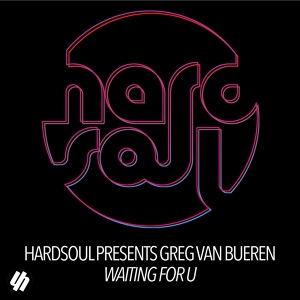 Обложка для Hardsoul, Greg van Bueren - Waiting For U