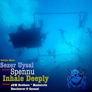 Обложка для Sezer Uysal & Spennu - Inhale Deeply (Original Mix)