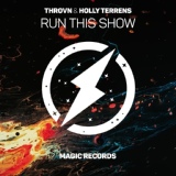 Обложка для THROVN & Holly Terrens - Run This Show [vk.com/music_for_youtube]