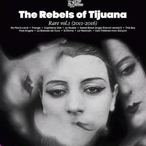 Обложка для The Rebels of Tijuana - Free Angels