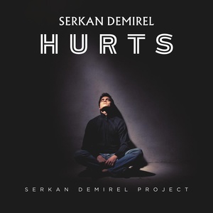 Обложка для Serkan Demirel - Hurts