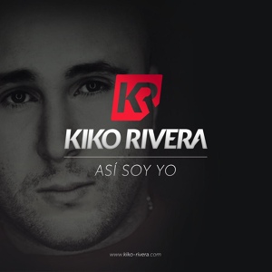 Обложка для Kiko Rivera - Así soy yo