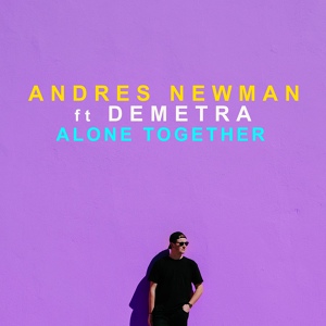 Обложка для Andres Newman - You and Me Against the World