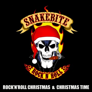 Обложка для Snakebite - Rock'n'roll Christmas