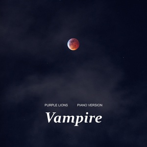 Обложка для Purple Lions - Vampire (Piano Version)