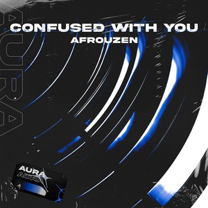 Обложка для AFROUZEN - Confused with You