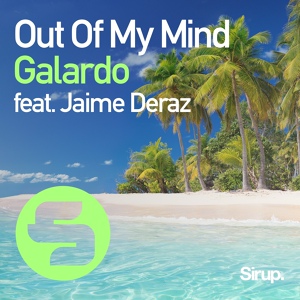 Обложка для Galardo, Jaime Deraz - Out Of My Mind