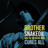 Обложка для Brother Snakeoil and the Medicine Men - Six Strings Down