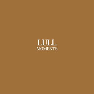 Обложка для Lull - Moment 1